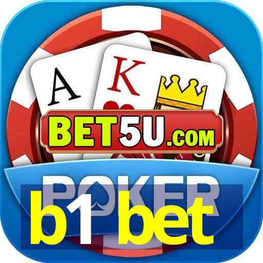 b1 bet